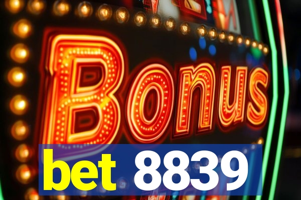 bet 8839